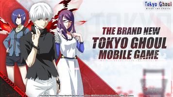 Tokyo Ghoul · Break the Chains 海报