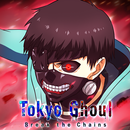 Tokyo Ghoul · Break the Chains APK