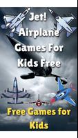 Jet! Airplane Games For Kids poster