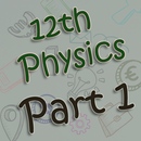 12th Class Physics Book Part 1 APK