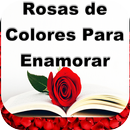 Rosas y Flores Hermosas De Colores Para Enamorar APK