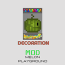 Furniture mod melon decoration APK