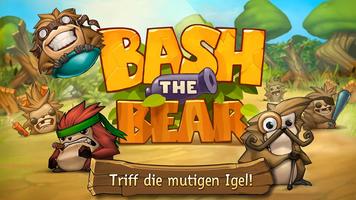 Bash The Bear Plakat