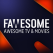 ”Fawesome - Movies & TV Shows