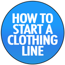 How to Start a Clothing Line APK