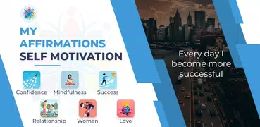 Affirmations - Self Motivation