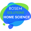 BOSEM Home Science X Solutions