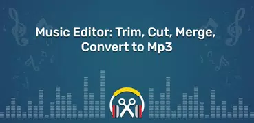 Music Editor: Trim, Cut, Merge