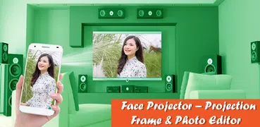 Face Projector –  Projection Frame & Photo  Editor