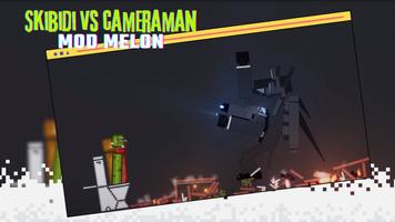 Skibidi VS Cameraman Mod Melon Affiche