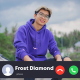 Frost Diamond Fake Call &Video