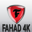 FAHAD 4K