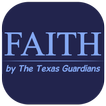 "FAITH" by The Texas Guardians