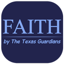 "FAITH" by The Texas Guardians APK