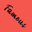 ”Famous