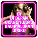 DJ Di Depan Orang Tuamu Kau Malukan Offline+Bonus-APK