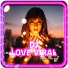 DJ Love Viral Offline Super Hits أيقونة