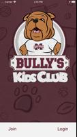 Bully's Kids Club poster