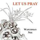 Let Us Pray by Watchman Nee APK