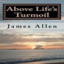Above Life's Turmoil by James Allen APK