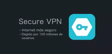 Secure VPN:Internet más seguro