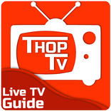 Guide For Thop TV 2020 - Free Live Tv