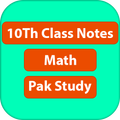 10th class Math & Pak study (Notes pdf)