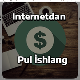 Internetdan pul ishlang 2019