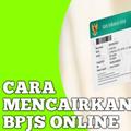 Cara Mencairkan BPJS Online