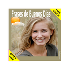 Frases de Buenos Dias Gratis - Tu Dia Entusiasta ikona