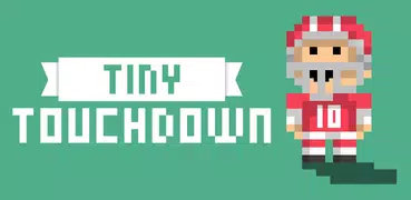 Tiny Touchdown