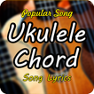 Ukulele Chords 2020 - Song Lyr