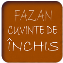 Cuvinte de inchis ( Fazan) APK