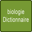 biologie Dictionnaire