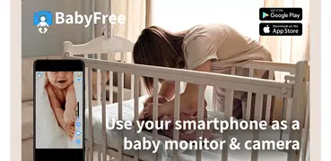 BabyFree - Baby Monitor & Cam