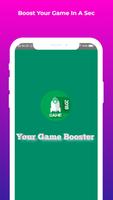 Your Game Booster Pro - 90X Faster Performance постер