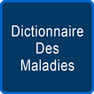 Dictionnaire Des Maladies