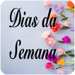 Dias da semana,  Feliz dia, Fe