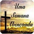 Uma semana abençoada, Deus te abençoe