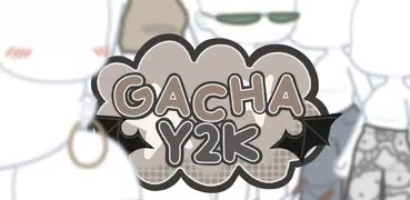Gacha y2k