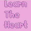 ”Learn The Heart