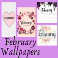 February Wallpapers