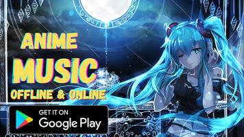 Anime Music - Best Anime Song Mp3 Offline Cartaz