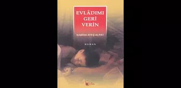 Evlâdımı Geri Verin