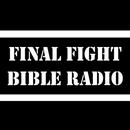 Final Fight Bible Radio APK