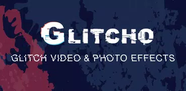 Glitcho - Glitch Video & Photo