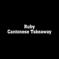 Ruby Cantonese Takeaway
