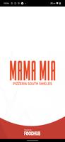 Mama Mia Pizzeria SouthShields পোস্টার