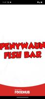 Penywaun Fish Bar 海报