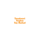 Tandoori Nights Taj Mahal APK